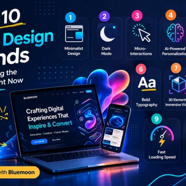 Top 10 web design trends infographic featuring Bluemoon branding, showcasing minimalist design, dark mode, micro-interactions, AI-powered personalization, bold typography, 3D immersive visuals, and fast loading speed.